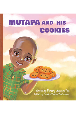 Front Cover of Mutapa and His Cookies by Dorothy Ghettuba (Asili Kids)