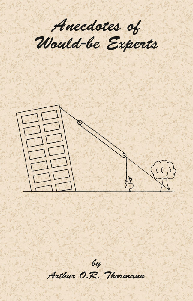 Anecdotes of Would be Experts by Arthur Thorman Front Cover