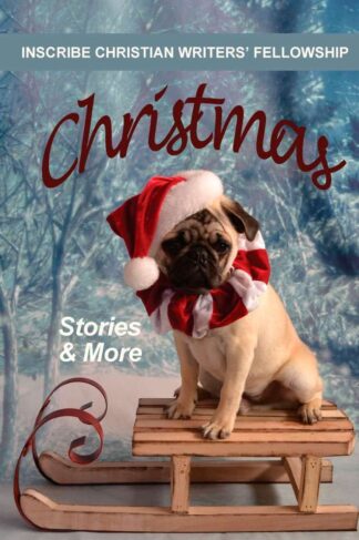 The front cover of Christmas: Stories and More by InScribe Christian Writers' Fellowship