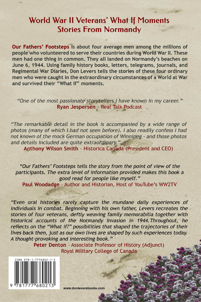 Back Cover of Our Fathers' Footsteps: Stories of World War 2 Veterans' What If Moments by Don Levers