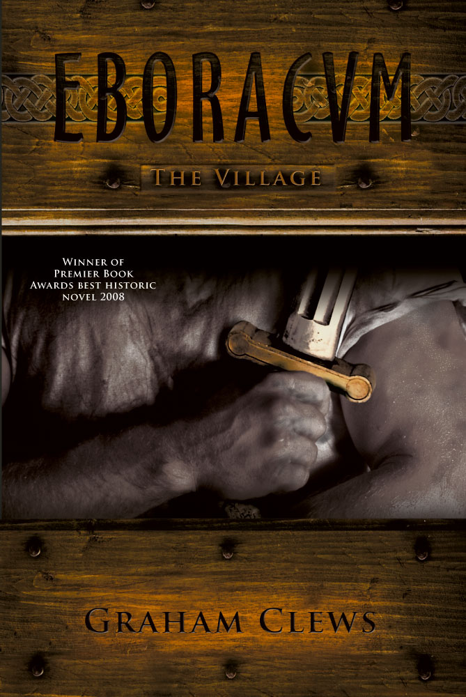 Eboracvm I: The Village by Graham Clews FRONT COVER
