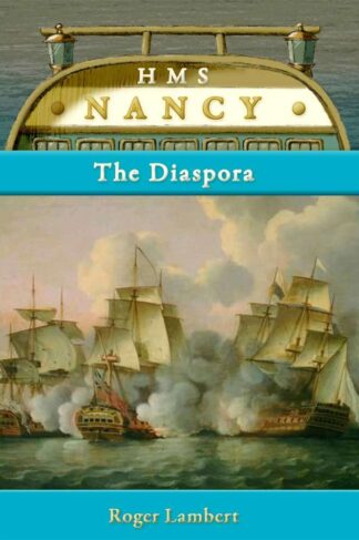 HMS Nancy - The Diaspora by Roger Lambert Front Cover
