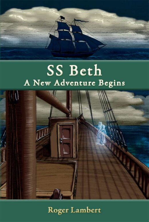 Front Cover of "SS Beth: A new Adventure Begins" by Roger Lambert