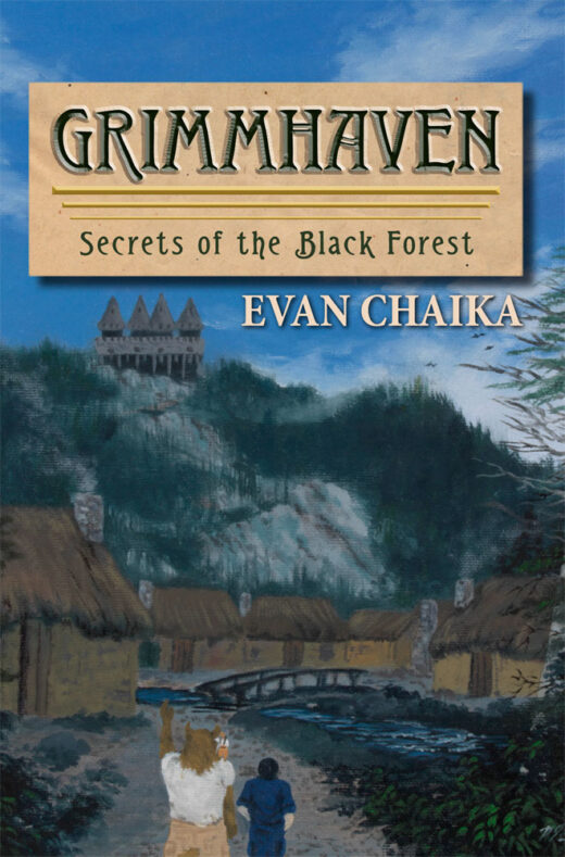 Grimmhaven - Secrets of the Black Forest by Evan Chaika Front Cover