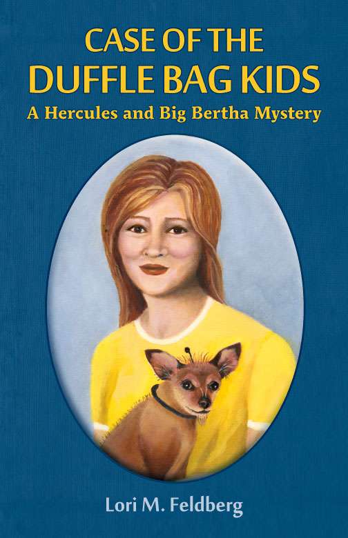 Case of the Duffle Bag Kids by Lori feldberg Front Cover