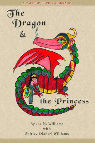 Front Cover of "The Dragon & the Princess" by Joe Williams, Shirley Williams