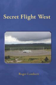 Front Cover of Secret Flight West by Roger Lambert