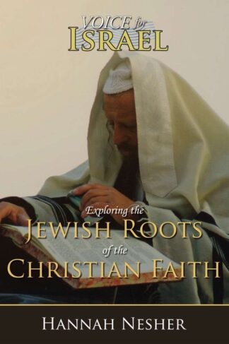 Front Cover of "Exploring the Jewish Roots of the Christian Faith" by Hannah Nesher